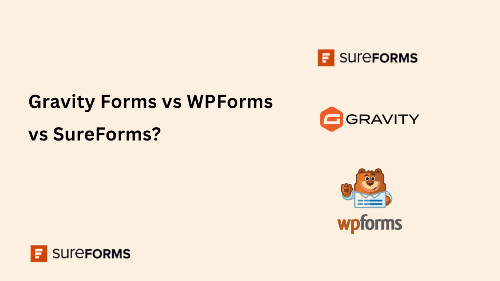 gravity forms vs wpforms vs sureforms