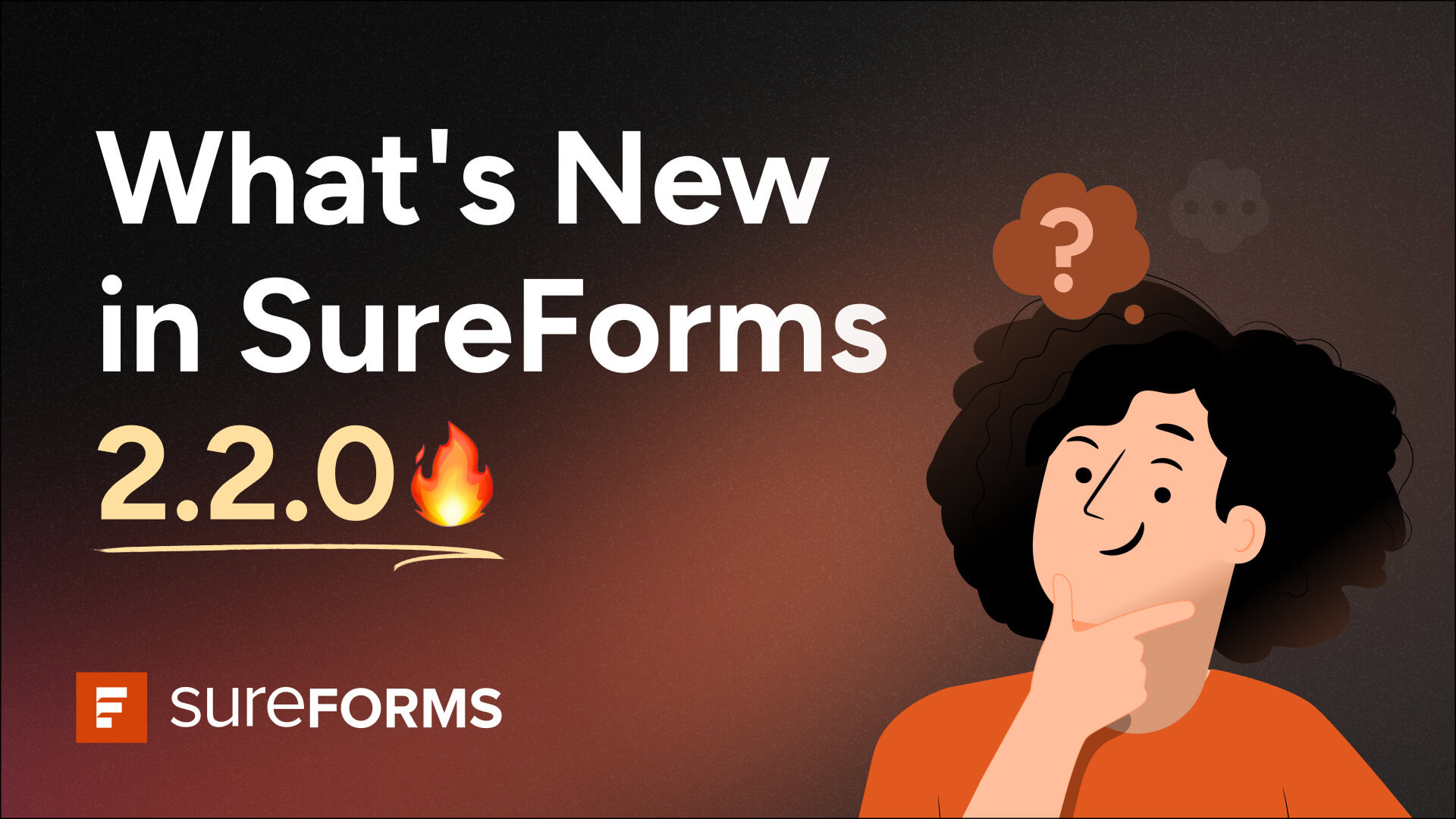 SureForms 2.2.0: New Save & Progress Feature, More Form Restrictions Options & Conditional Logic for Integrations 2.2.0 (1)